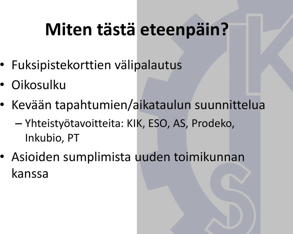 tapahtumien/aikataulun suunnittelua