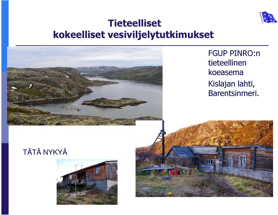 PINRO:n tieteellinen koeasema