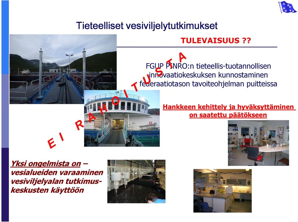 federaatiotason tavoiteohjelman puitteissa Hankkeen kehittely ja