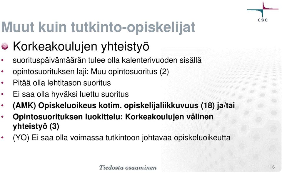 hyväksi luettu suoritus (AMK) Opiskeluoikeus kotim.