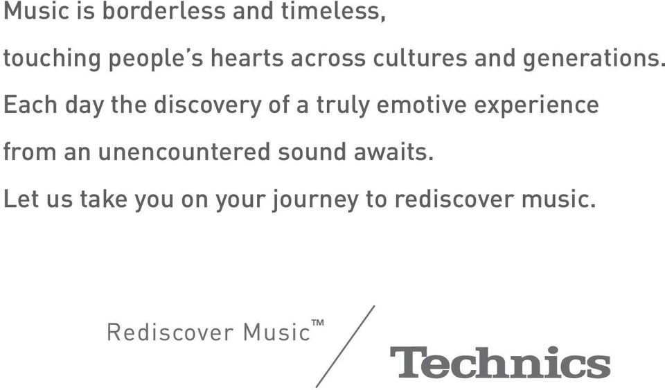 Each day the discovery of a truly emotive experience from
