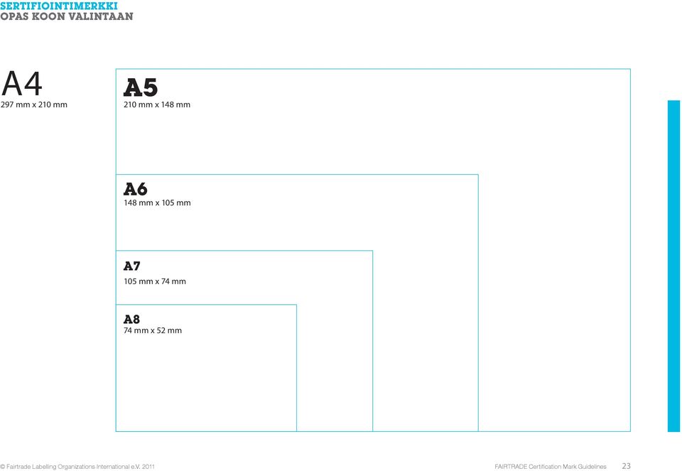 A8 74 mm x 52 mm Fairtrade Labelling Organizations