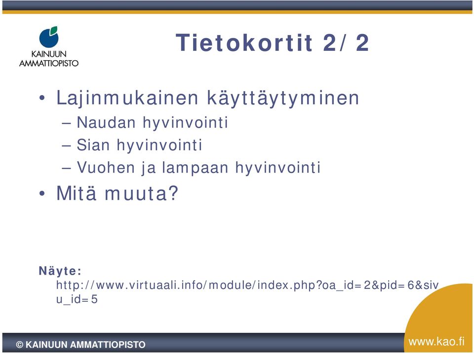 lampaan hyvinvointi Mitä muuta? Näyte: http://www.