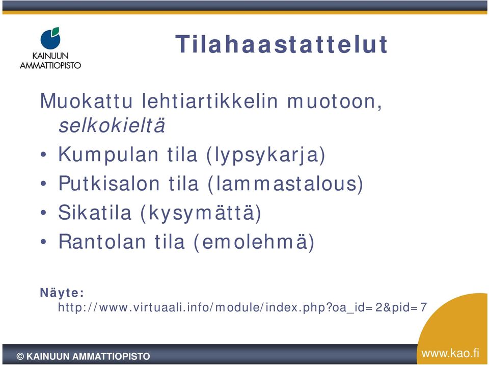 (lammastalous) Sikatila (kysymättä) Rantolan tila