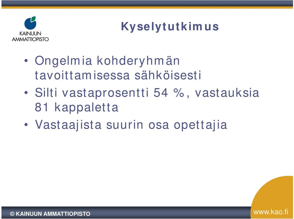 vastaprosentti 54 %, vastauksia 81