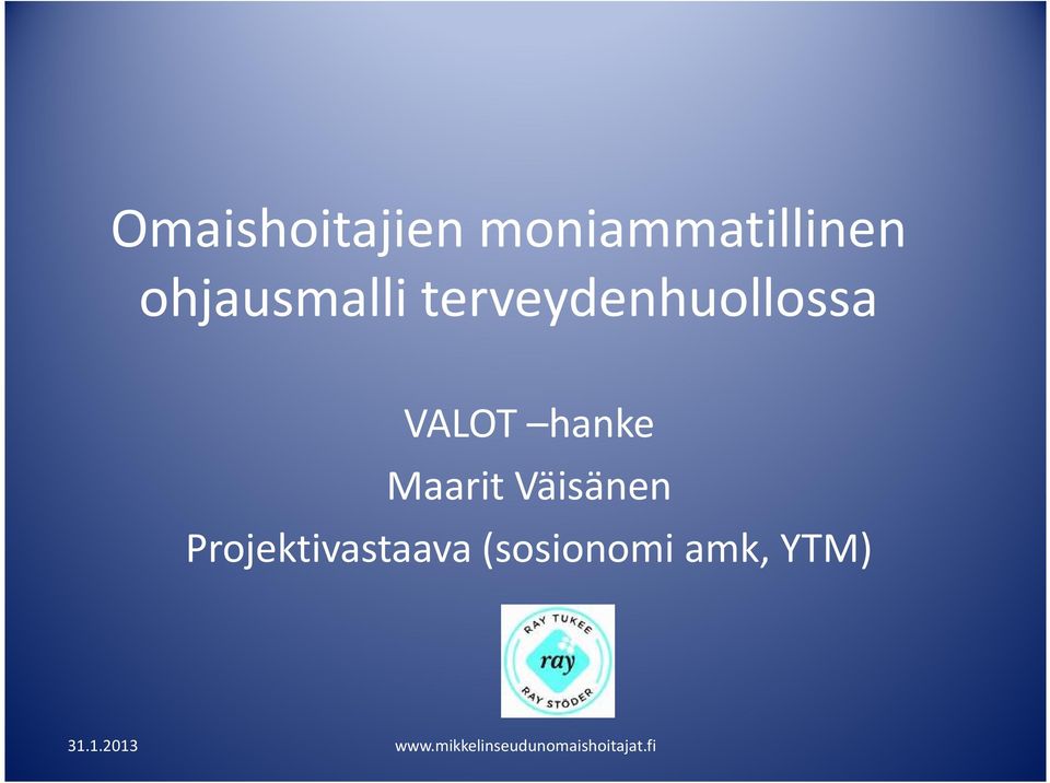 VALOT hanke Maarit Väisänen