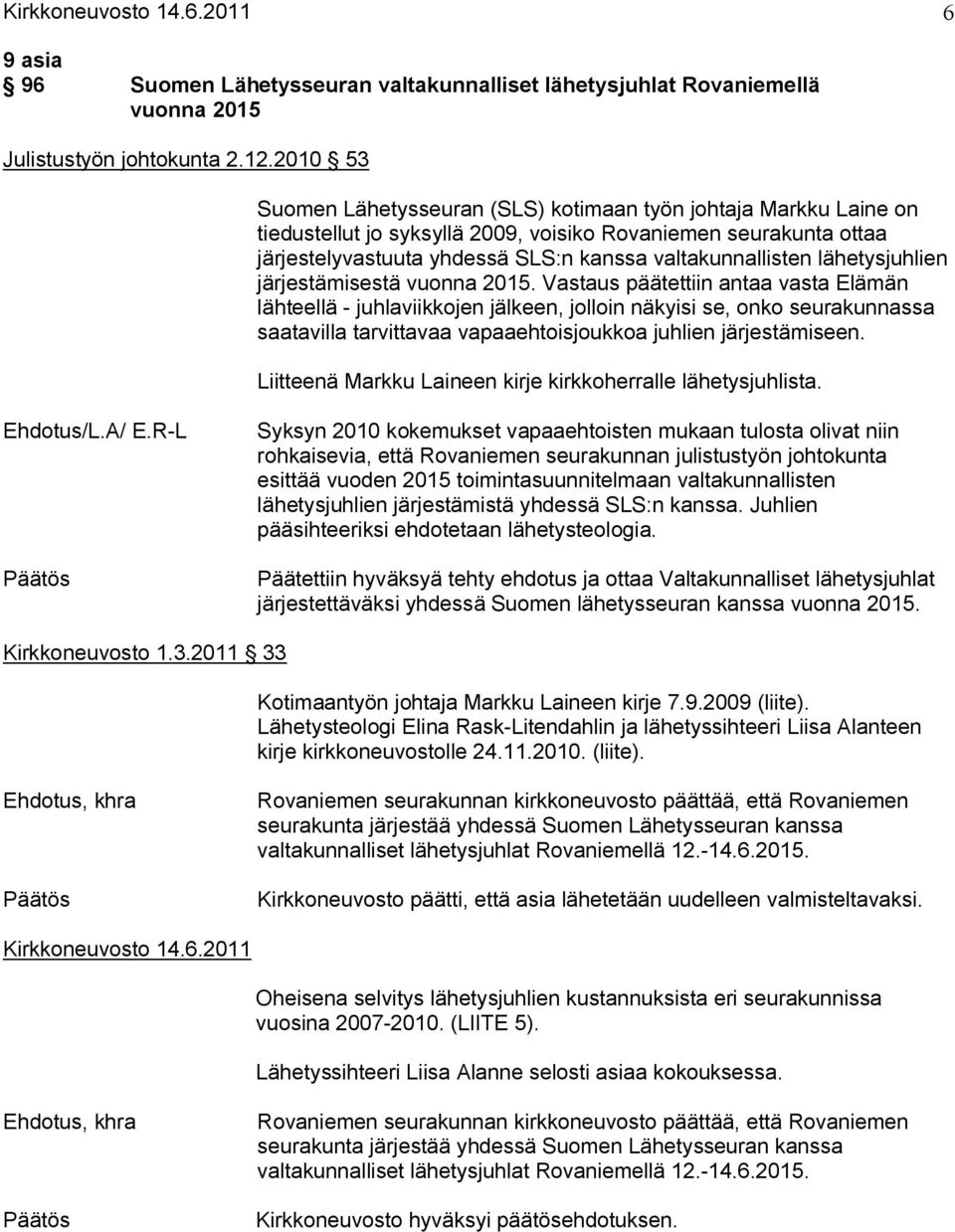 lähetysjuhlien järjestämisestä vuonna 2015.