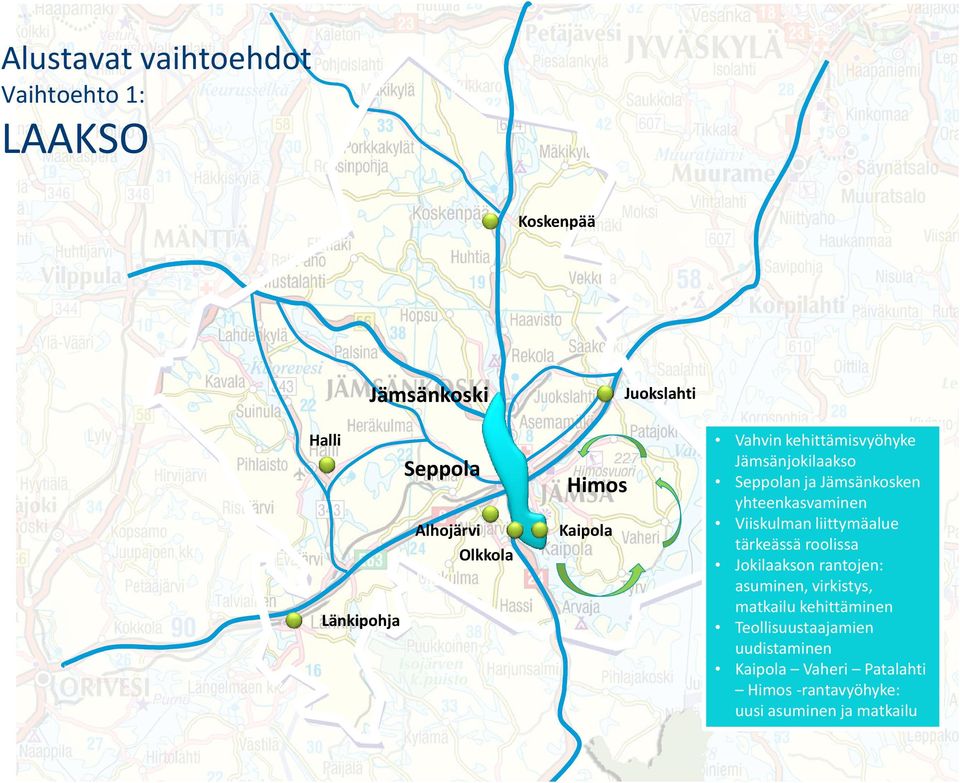 yhteenkasvaminen Viiskulman liittymäalue tärkeässä roolissa Jokilaakson rantojen: asuminen, virkistys,