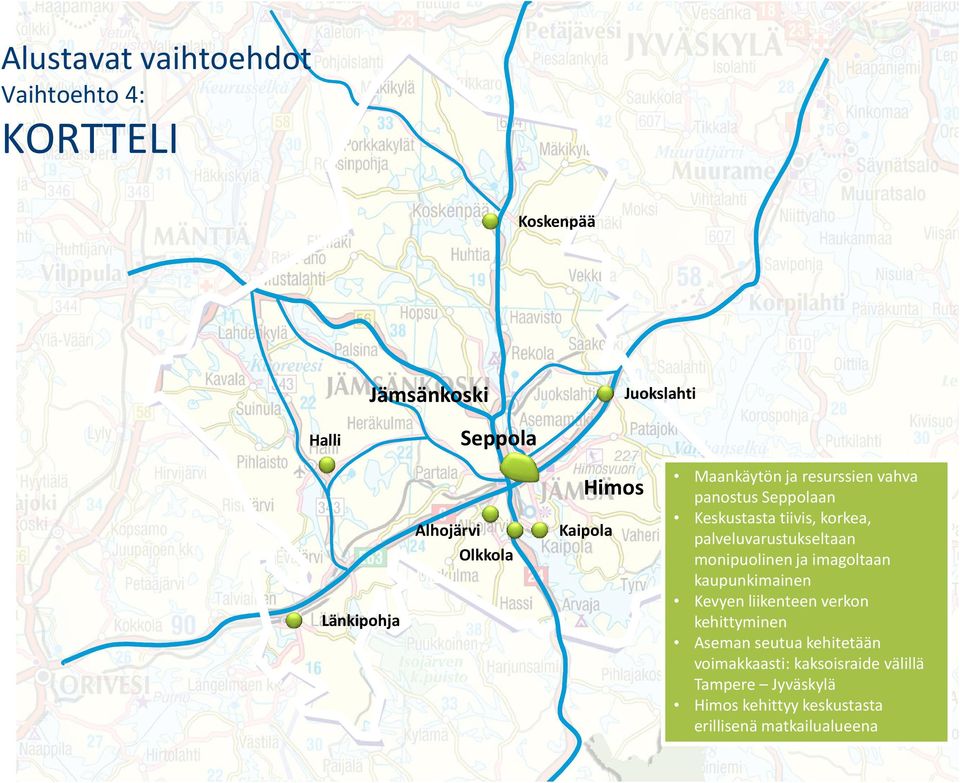 palveluvarustukseltaan monipuolinen ja imagoltaan kaupunkimainen Kevyen liikenteen verkon kehittyminen Aseman