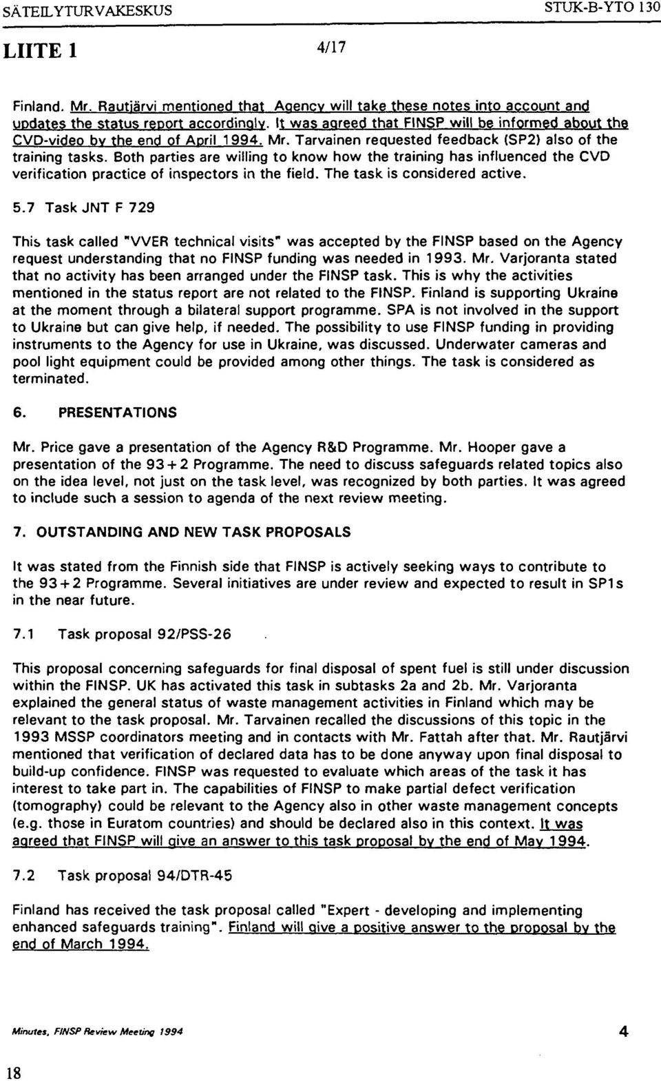 Both parties are willing to know how the training has influenced the CVD verification practice of inspectors in the field. The task is considered active. 5.