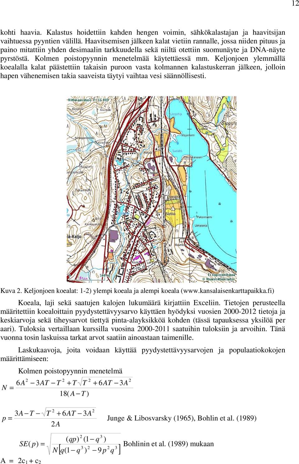 Kolmen poistopyynnin menetelmää käytettäessä mm.
