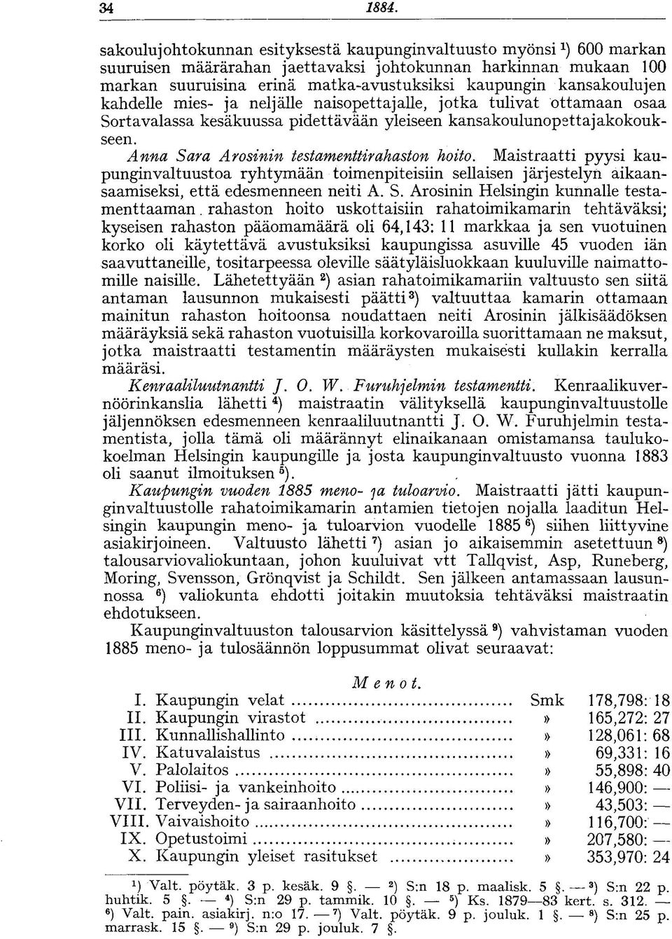 kansakoulujen kahdelle mies- ja neljälle naisopettajalle, jotka tulivat ottamaan osaa Sortavalassa kesäkuussa pidettävään yleiseen kansakoulunopettajakokoukseen.