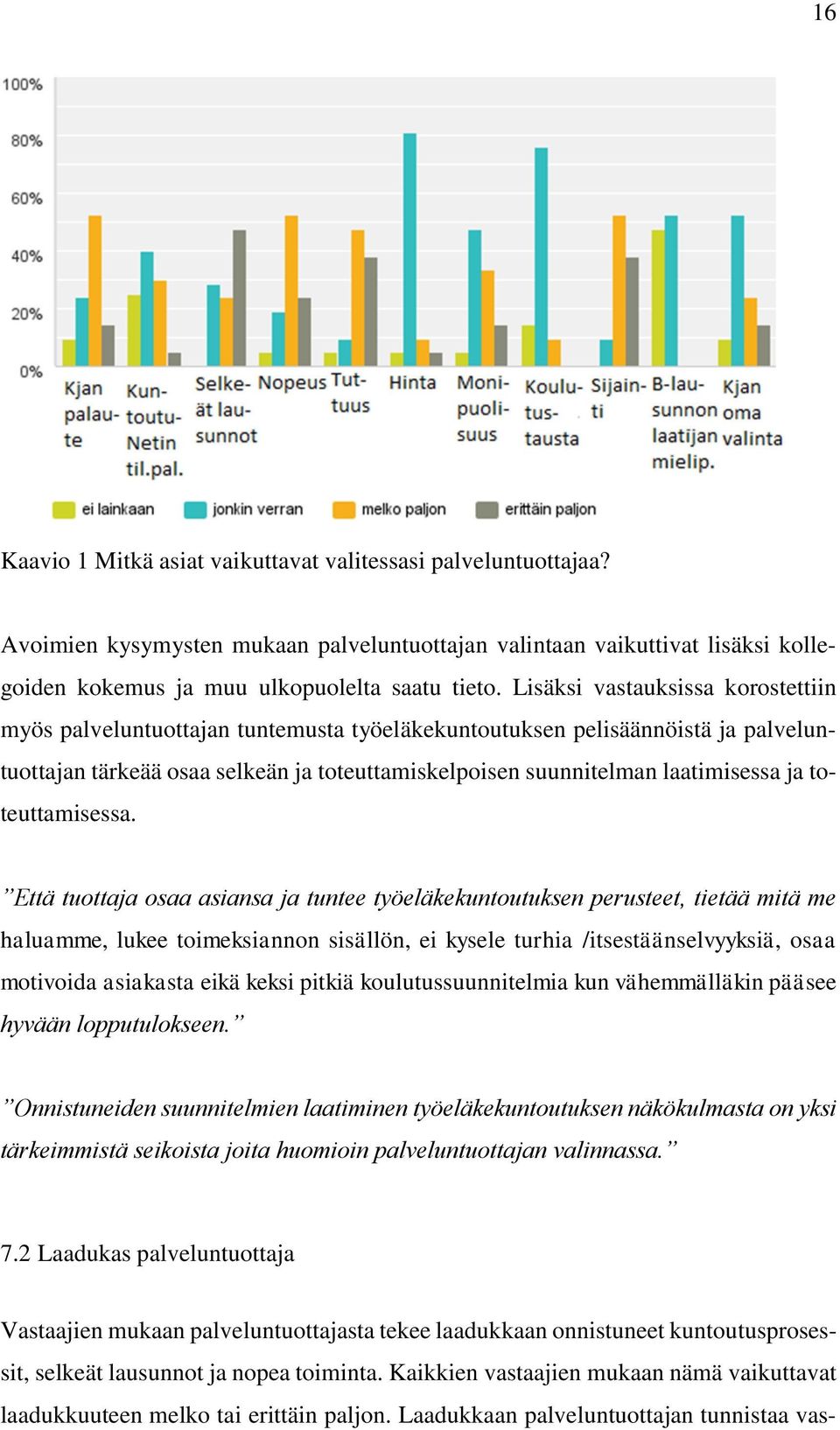 toteuttamisessa.