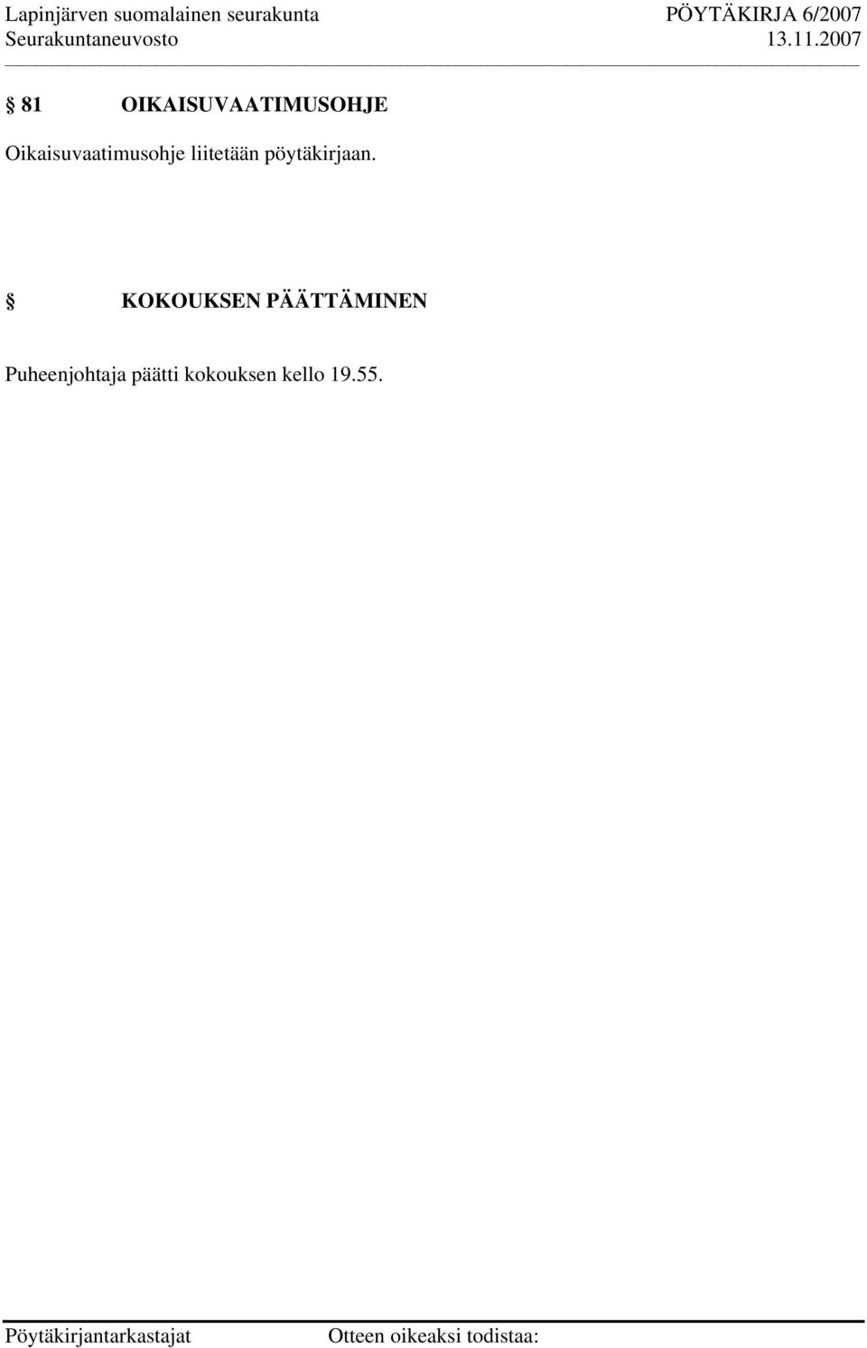 pöytäkirjaan.