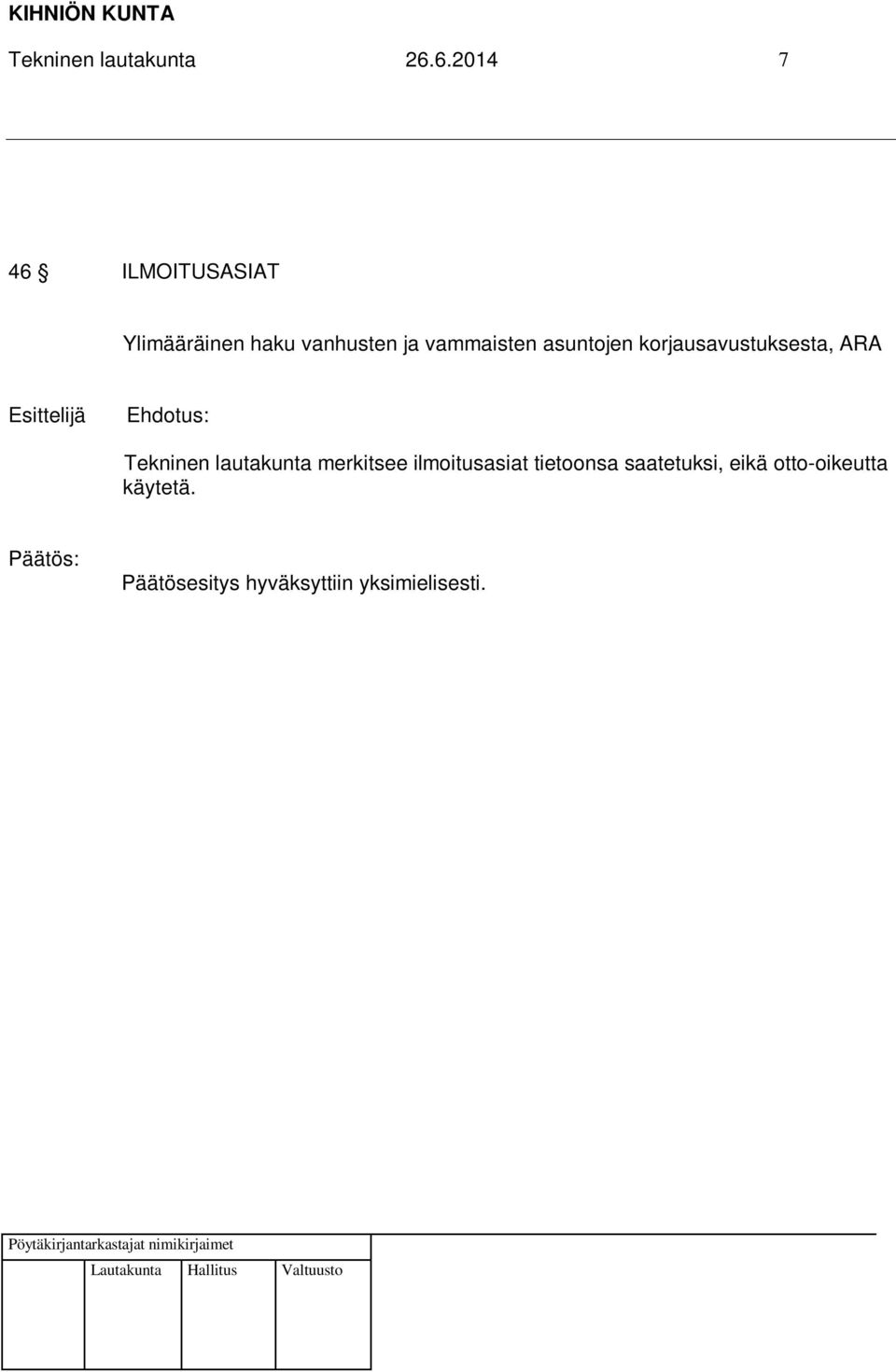 vammaisten asuntojen korjausavustuksesta, ARA Esittelijä