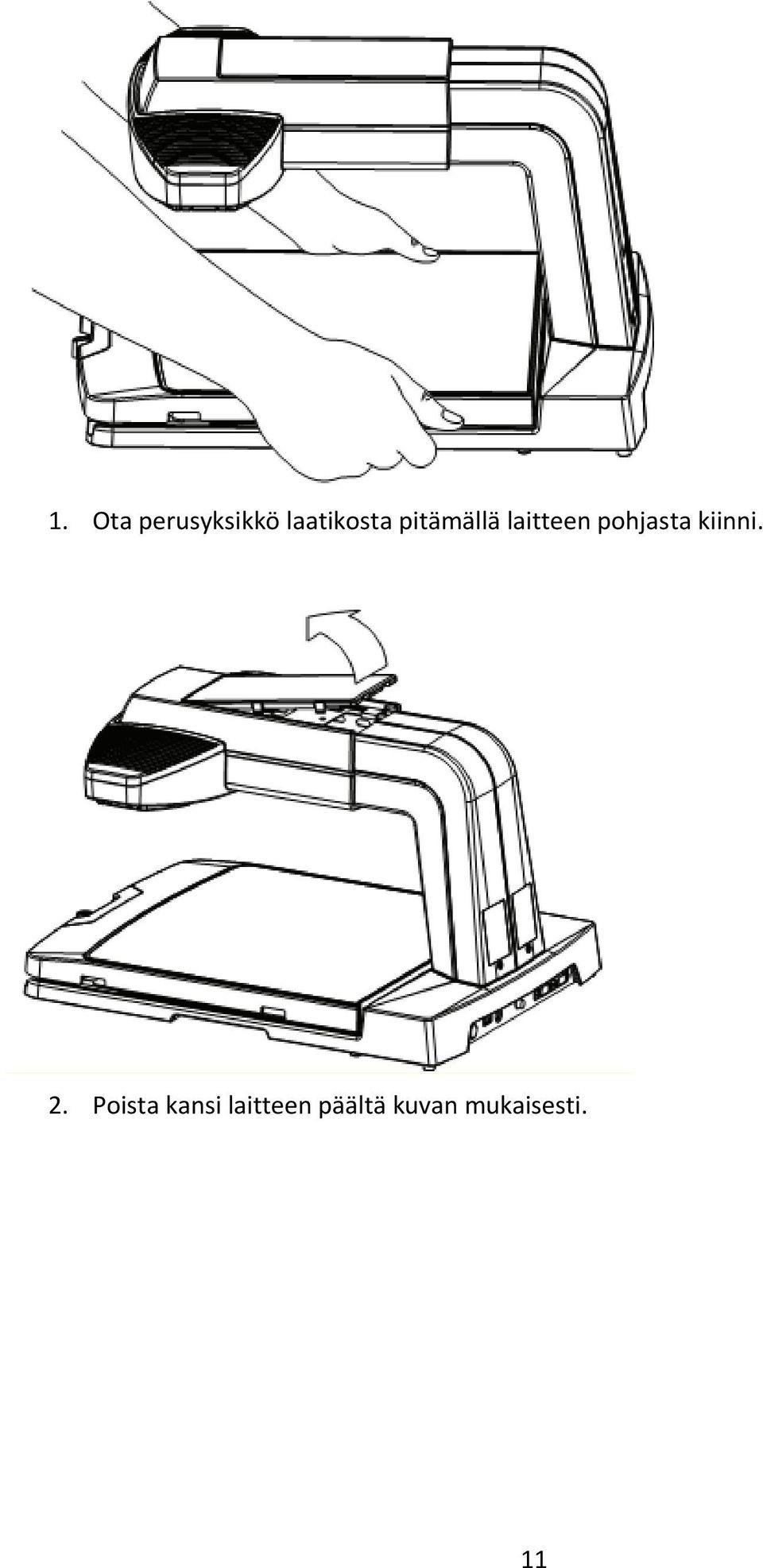 pohjasta kiinni. 2.