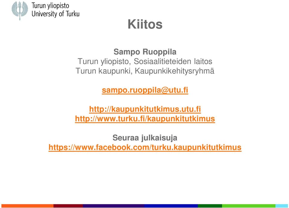 fi http://kaupunkitutkimus.utu.fi http://www.turku.