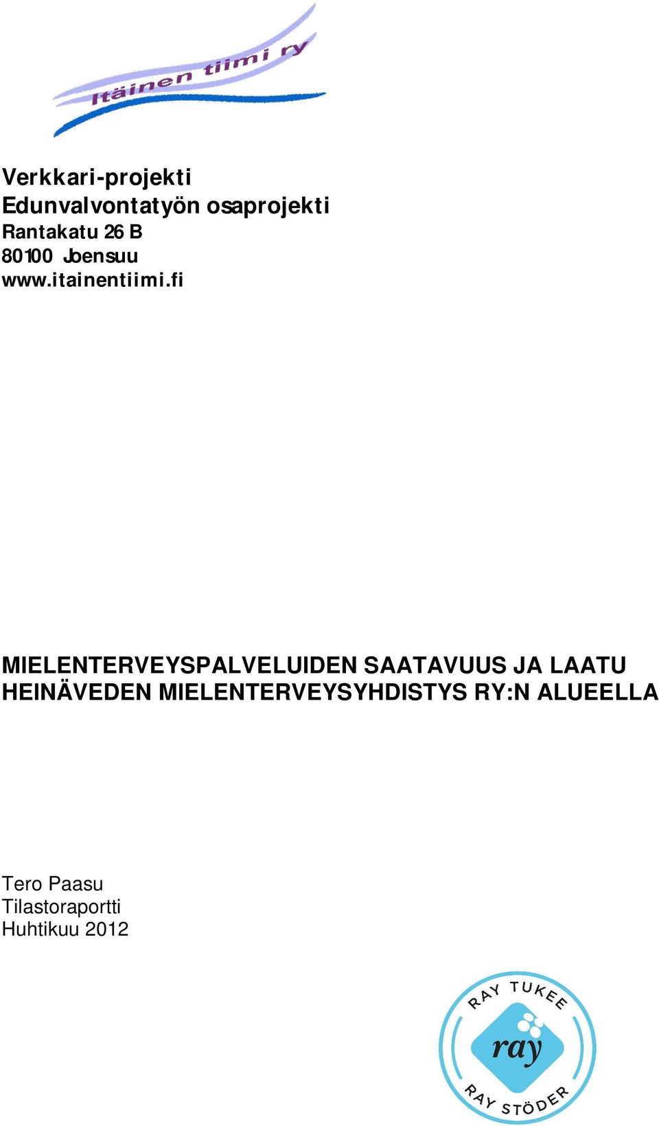 fi MIELENTERVEYSPALVELUIDEN SAATAVUUS JA LAATU