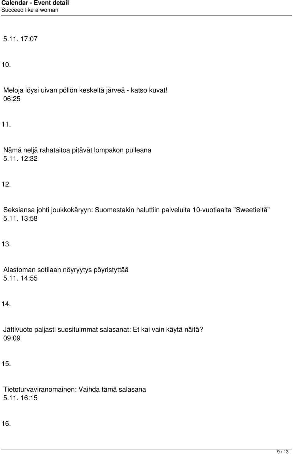 Seksiansa johti joukkokäryyn: Suomestakin haluttiin palveluita 10-vuotiaalta "Sweetieltä" 5.11. 13:58 13.