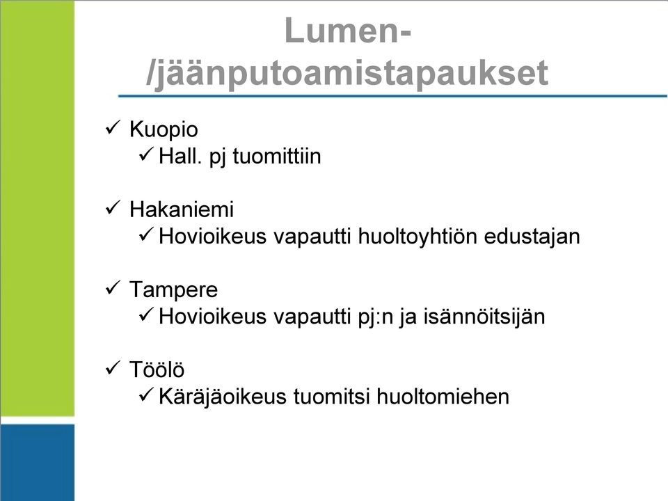 huoltoyhtiön edustajan Tampere Hovioikeus