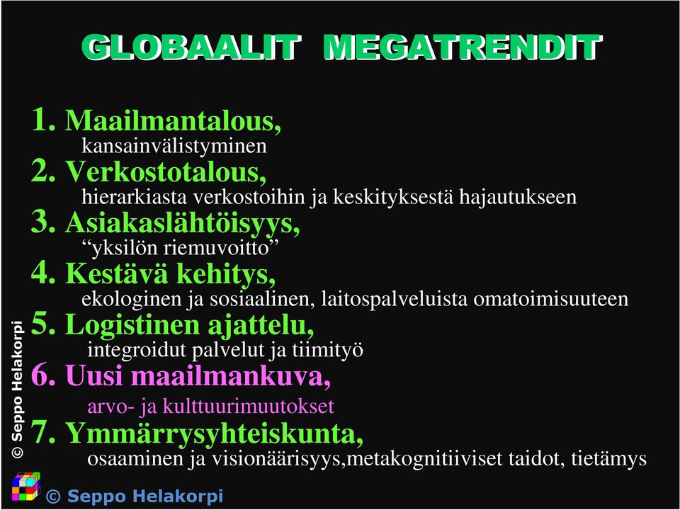 Asiakaslähtöisyys, yksilön riemuvoitto 4.