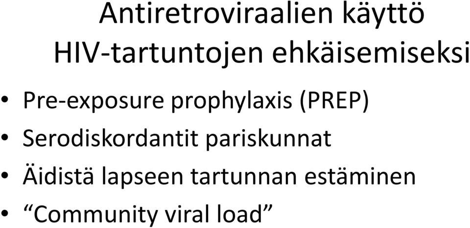 (PREP) Serodiskordantit pariskunnat Äidistä