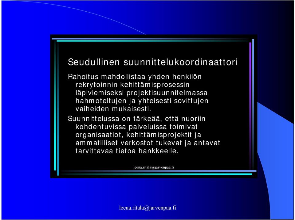 vaiheiden mukaisesti.