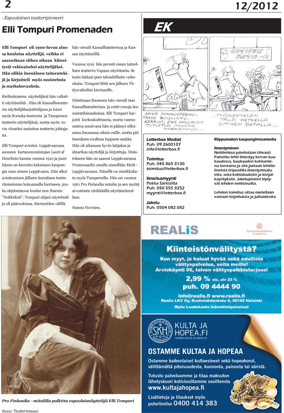 Vuonna 1919 hän perusti oman taiteellisen teatterin Vapaan näyttämön. Se tosin lakkasi pian taloudellisiin vaikeuksiin. Tompuri lähti sen jälkeen Yhdysvaltoihin kiertueelle.