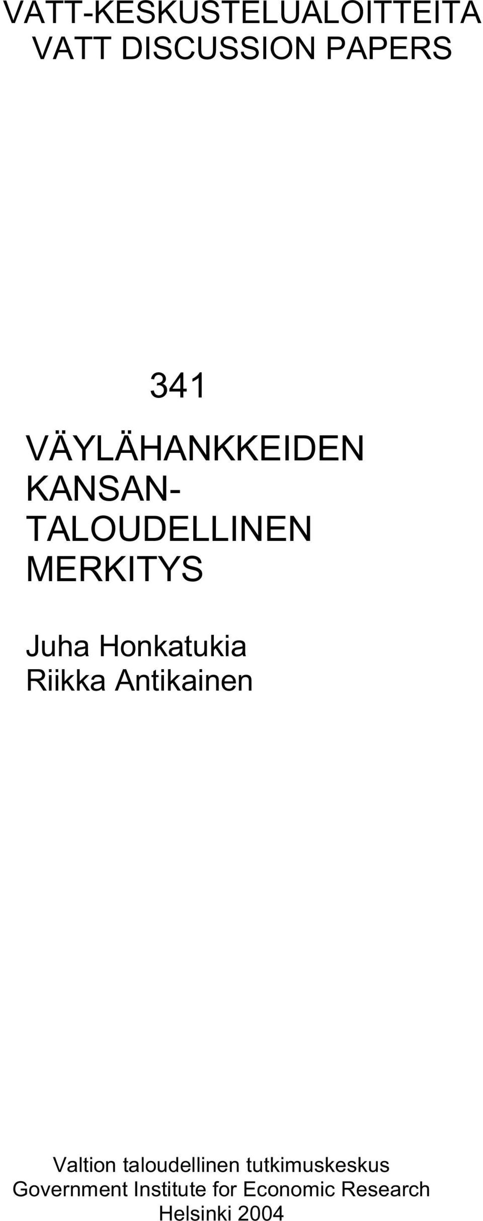 Honkatukia Riikka Antikainen Valtion taloudellinen