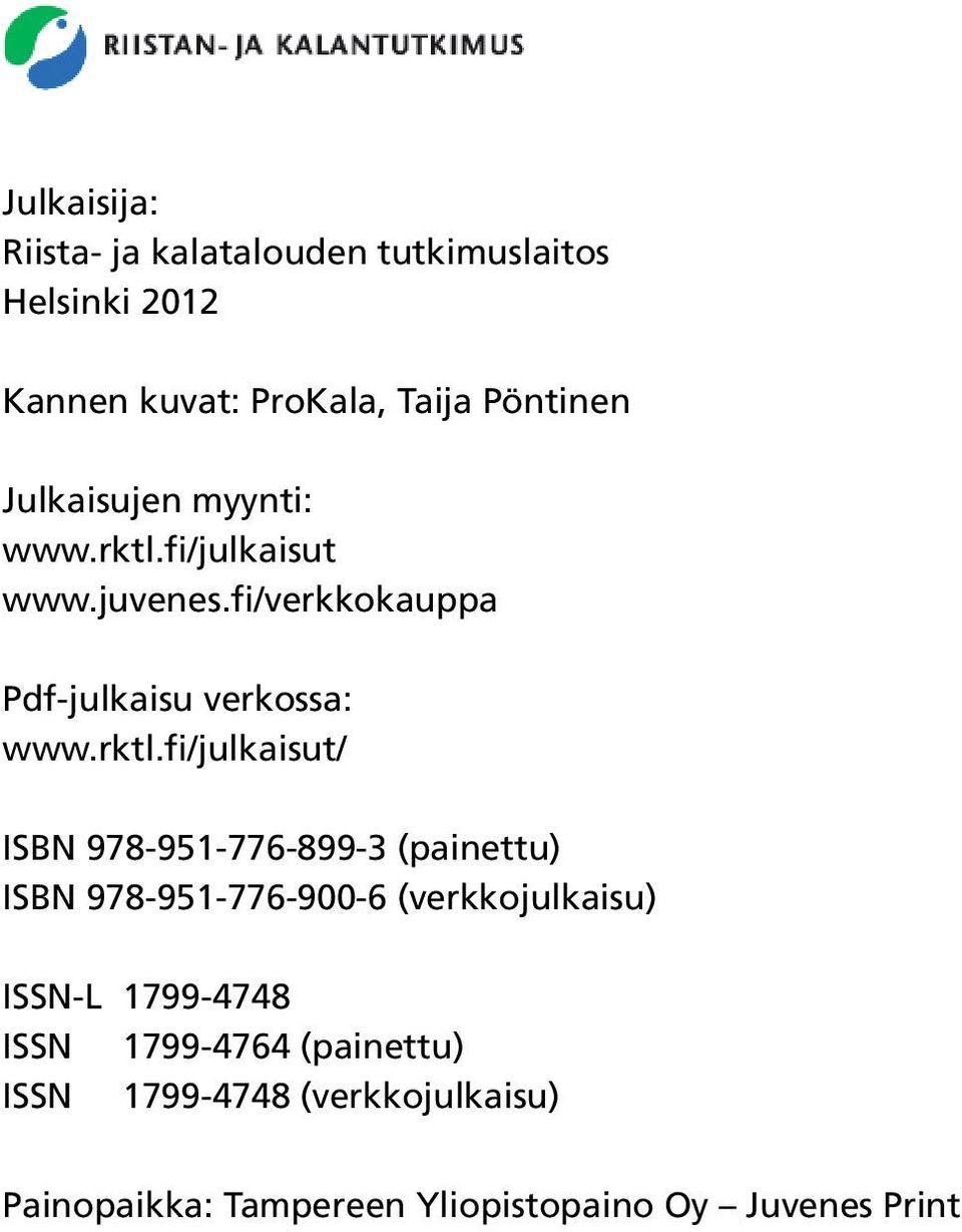 fi/julkaisut www.juvenes.fi/verkkokauppa Pdf-julkaisu verkossa: www.rktl.