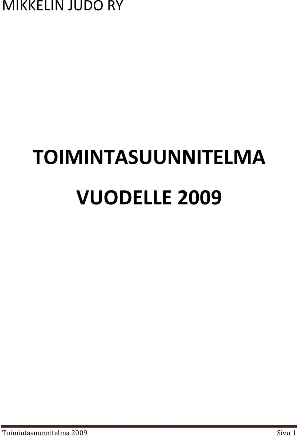 VUODELLE 2009