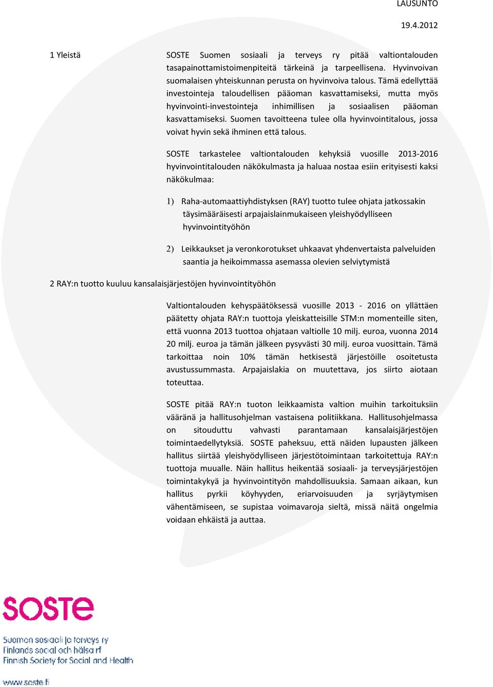Suomen tavoitteena tulee olla hyvinvointitalous, jossa voivat hyvin sekä ihminen että talous.