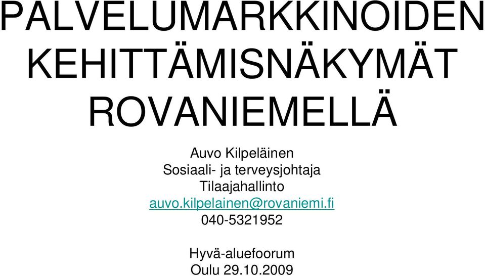 terveysjohtaja Tilaajahallinto auvo.