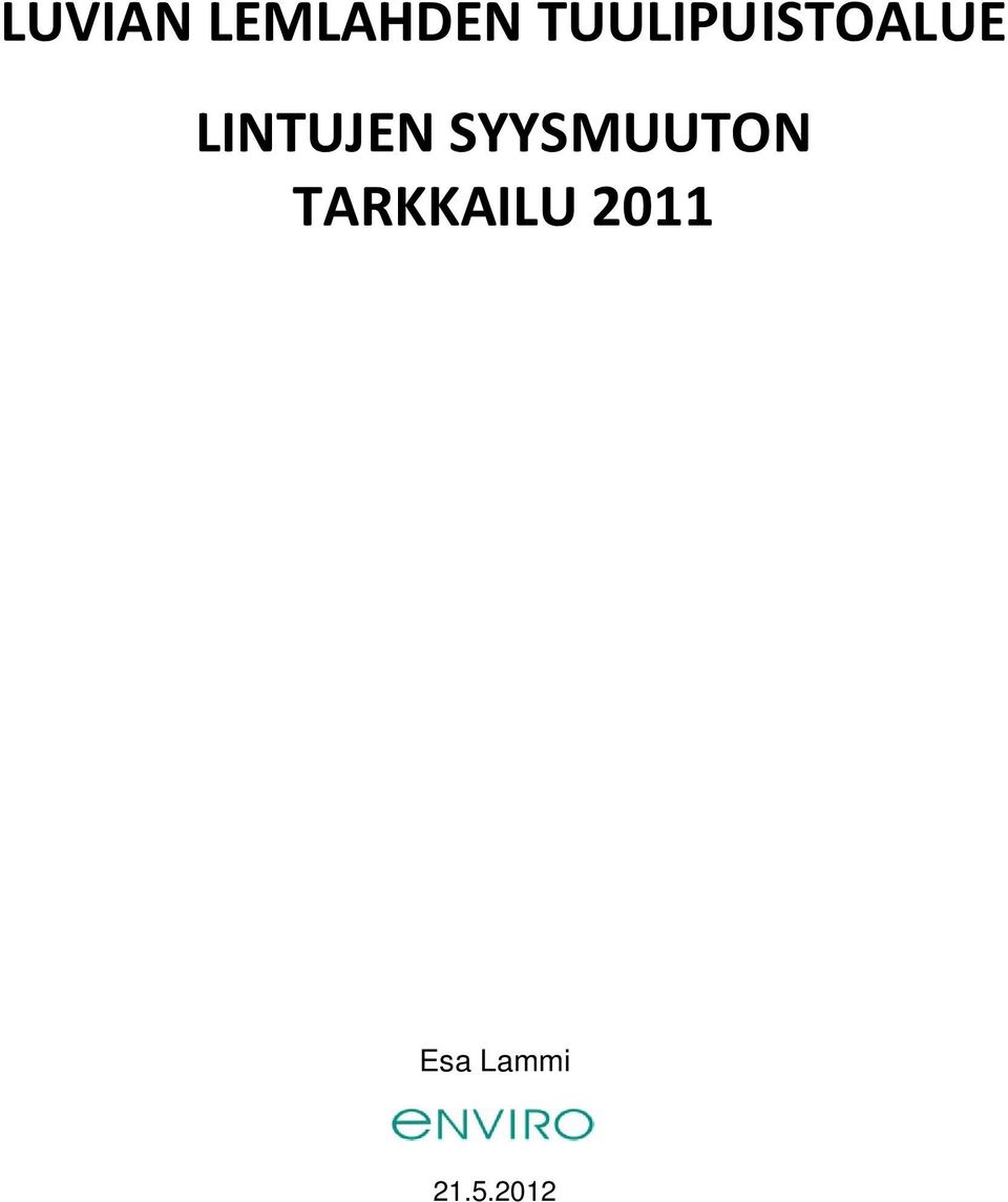 LINTUJEN SYYSMUUTON