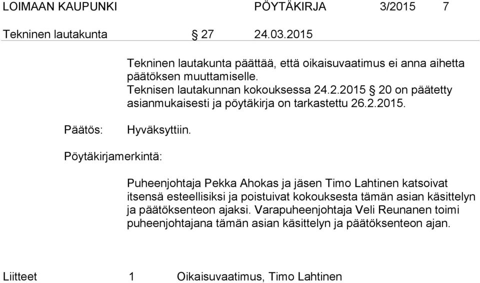 2.2015. Päätös: Hyväksyttiin.