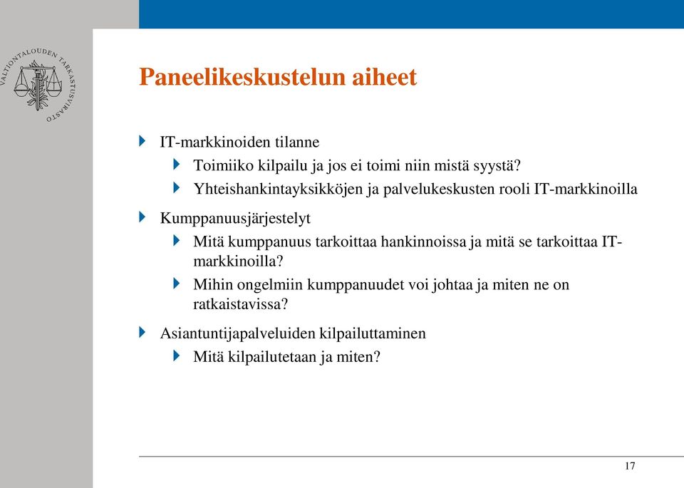 kumppanuus tarkoittaa hankinnoissa ja mitä se tarkoittaa ITmarkkinoilla?