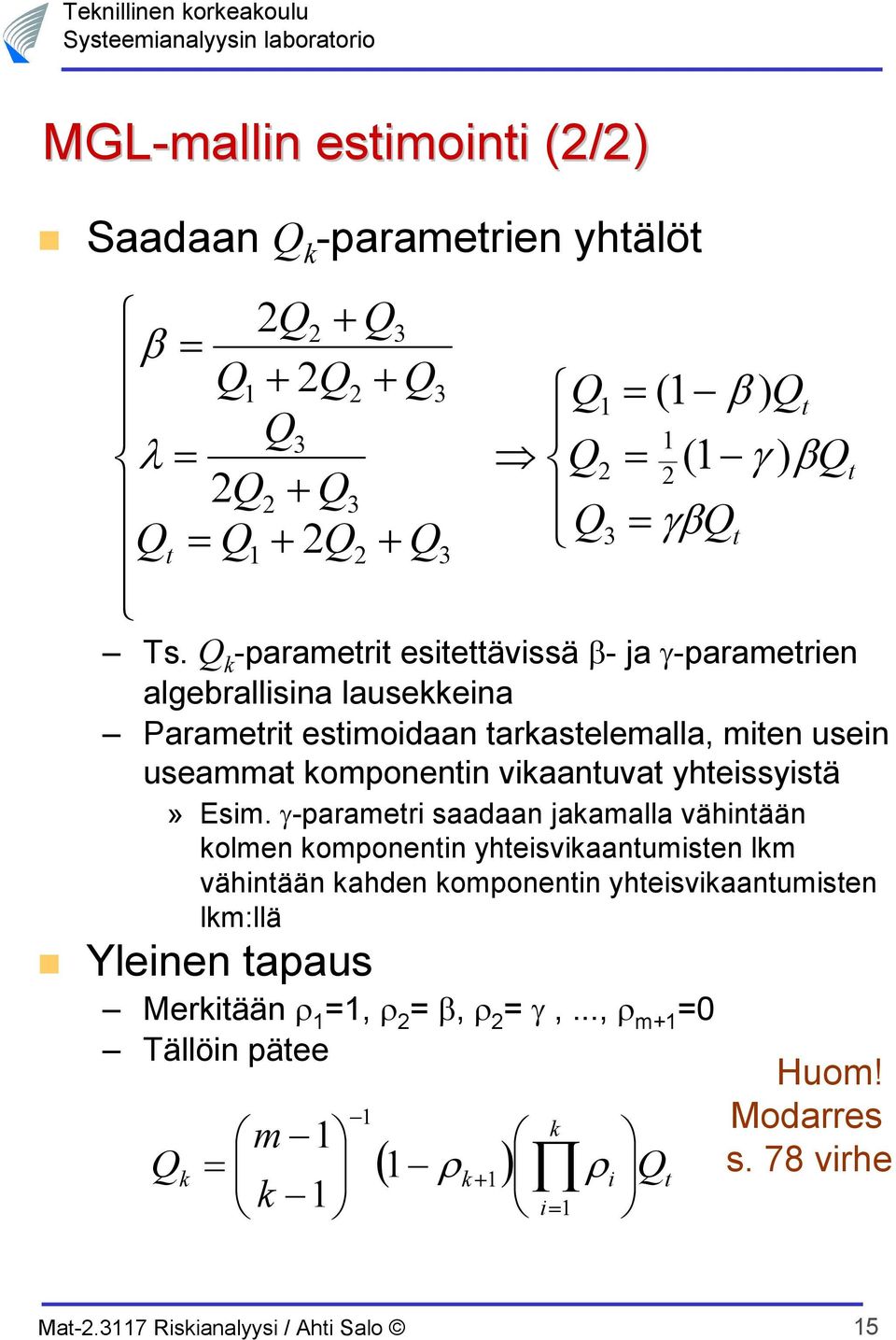 vikaantuvat yhteissyistä» Esim.