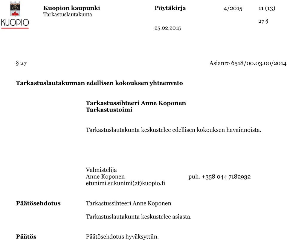 00/2014 Tarkastuslautakunnan edellisen kokouksen