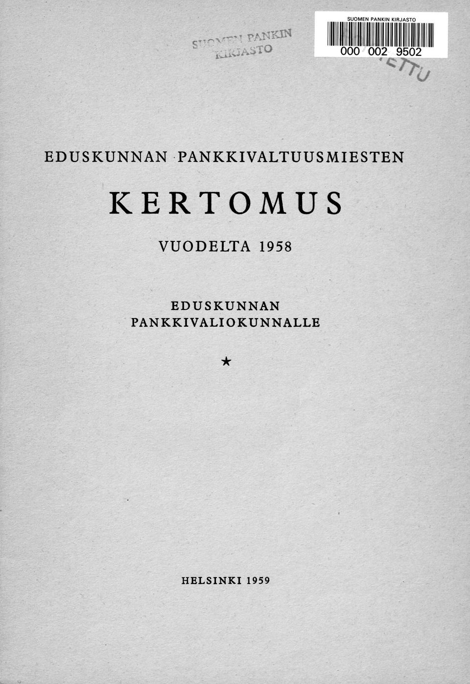 PANKKIVALTUUSMIESTEN KERTOMUS