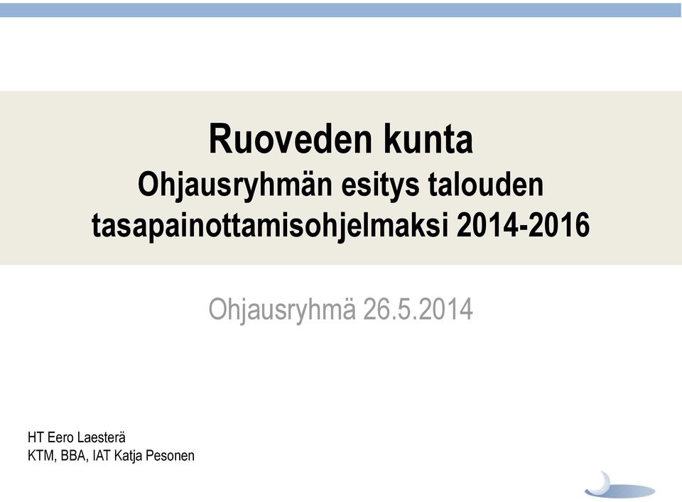 2014-2016 Ohjausryhmä 26.5.