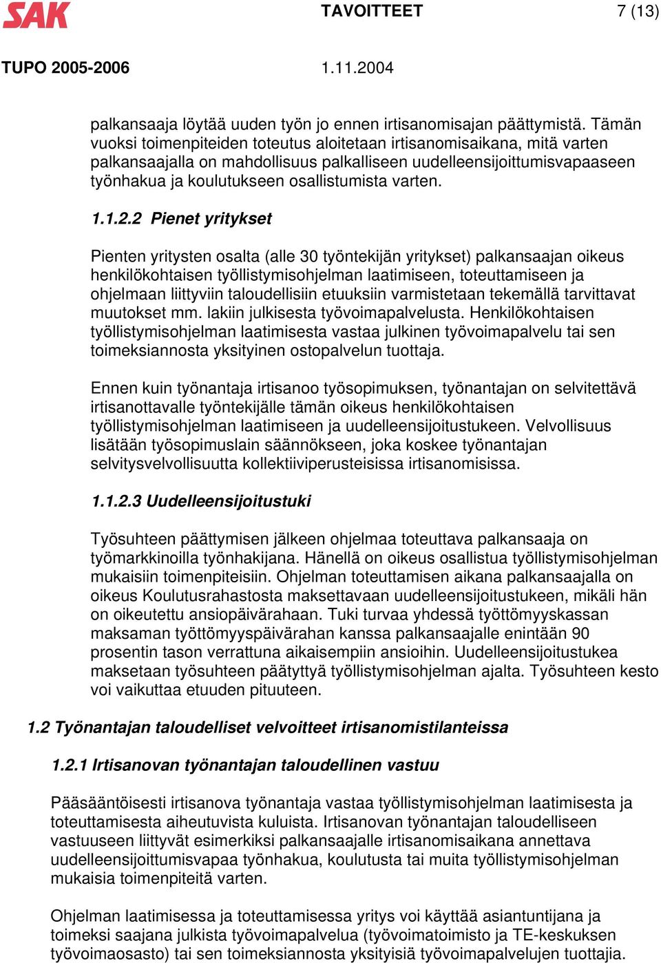 varten. 1.1.2.