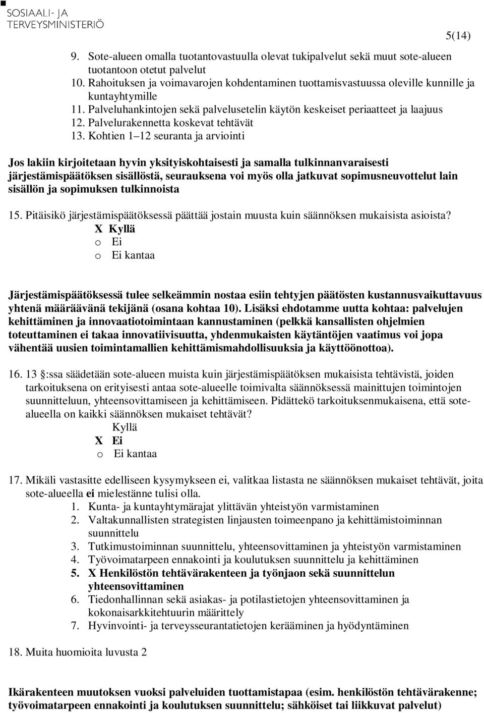 Palvelurakennetta koskevat tehtävät 13.