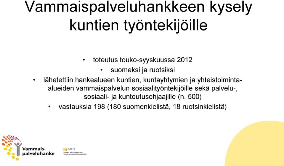 yhteistoimintaalueiden vammaispalvelun sosiaalityöntekijöille sekä palvelu-,