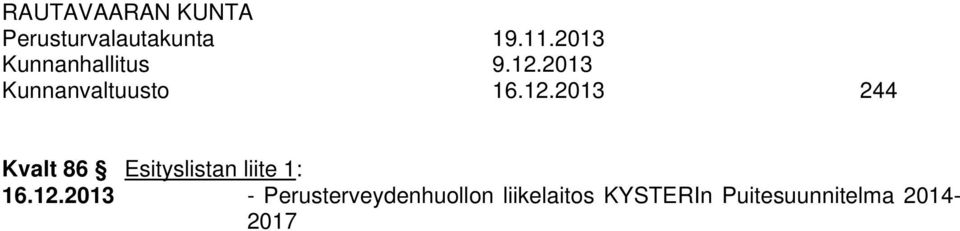 12.2013 - Perusterveydenhuollon liikelaitos