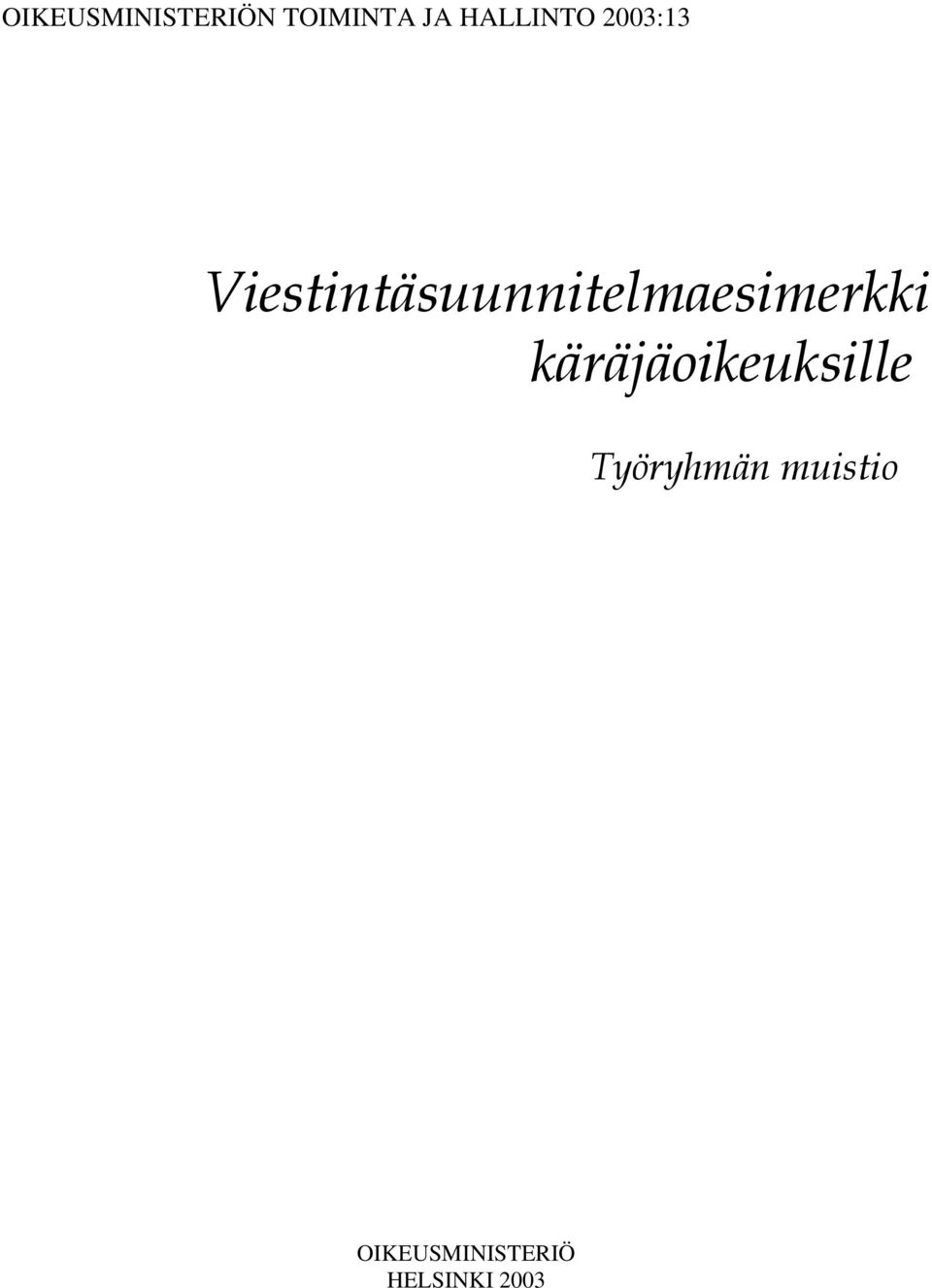 Viestintäsuunnitelmaesimerkki