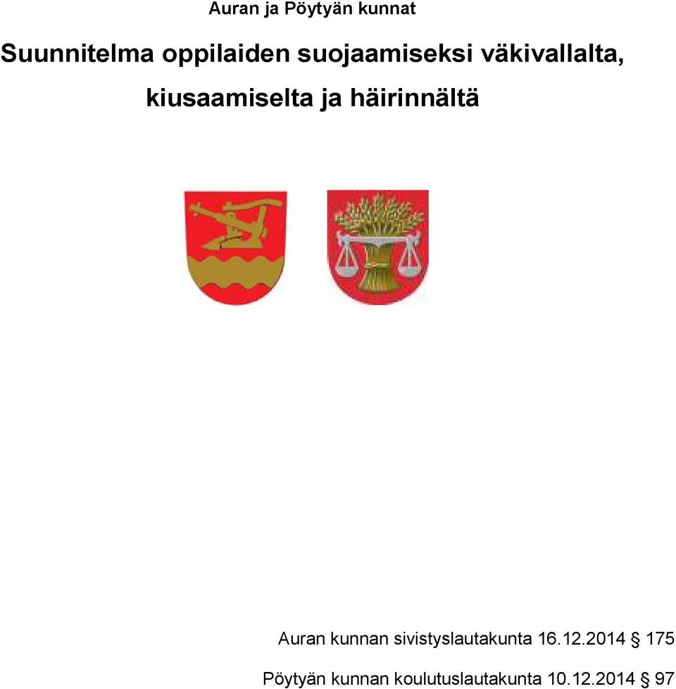 häirinnältä Auran kunnan sivistyslautakunta 16.12.