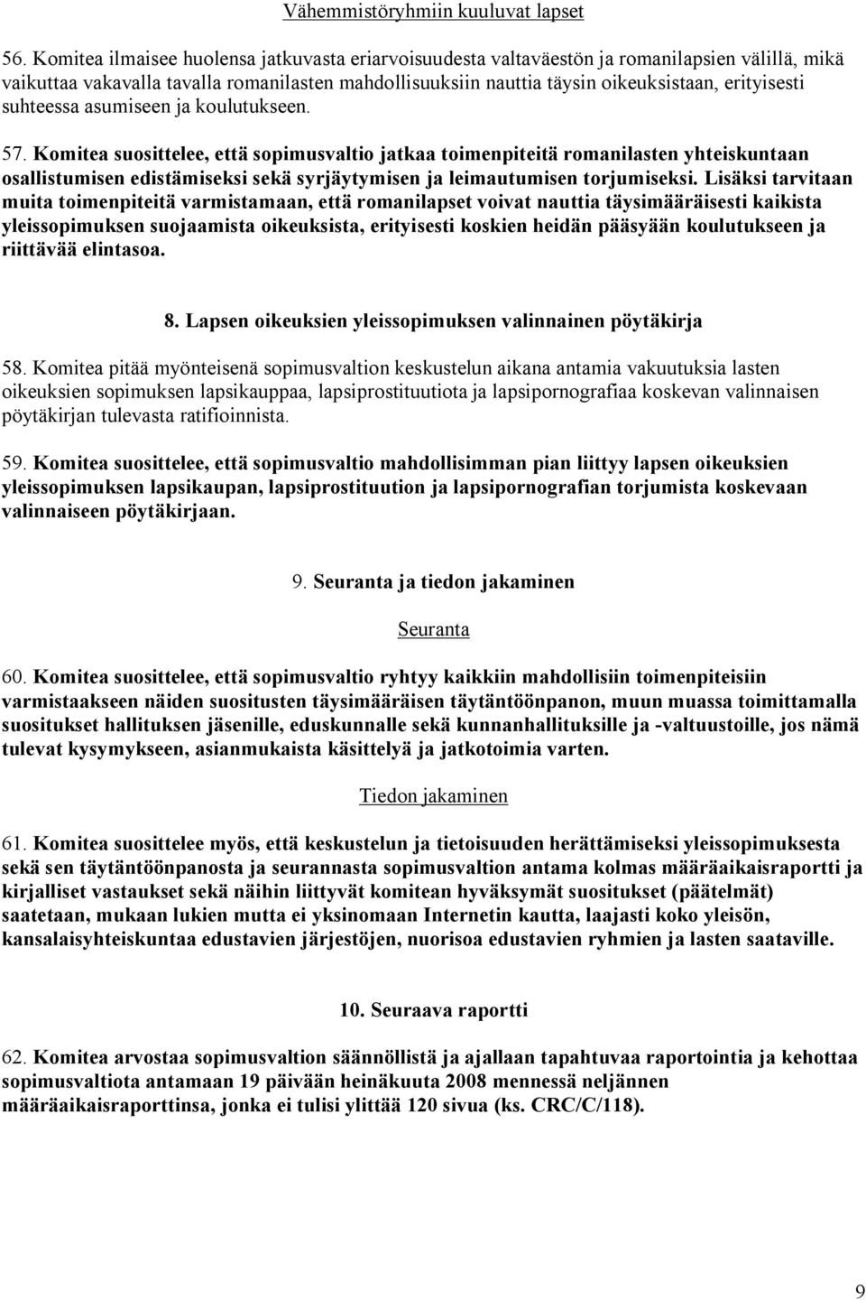 suhteessa asumiseen ja koulutukseen. 57.