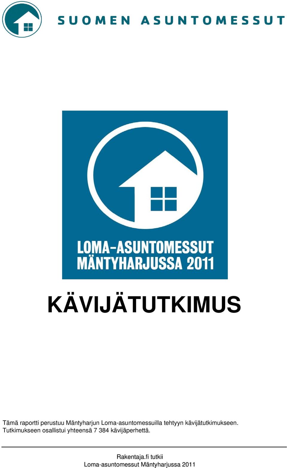 kävijätutkimukseen.