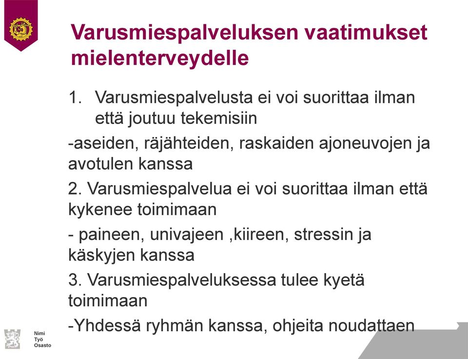 ajoneuvojen ja avotulen kanssa 2.