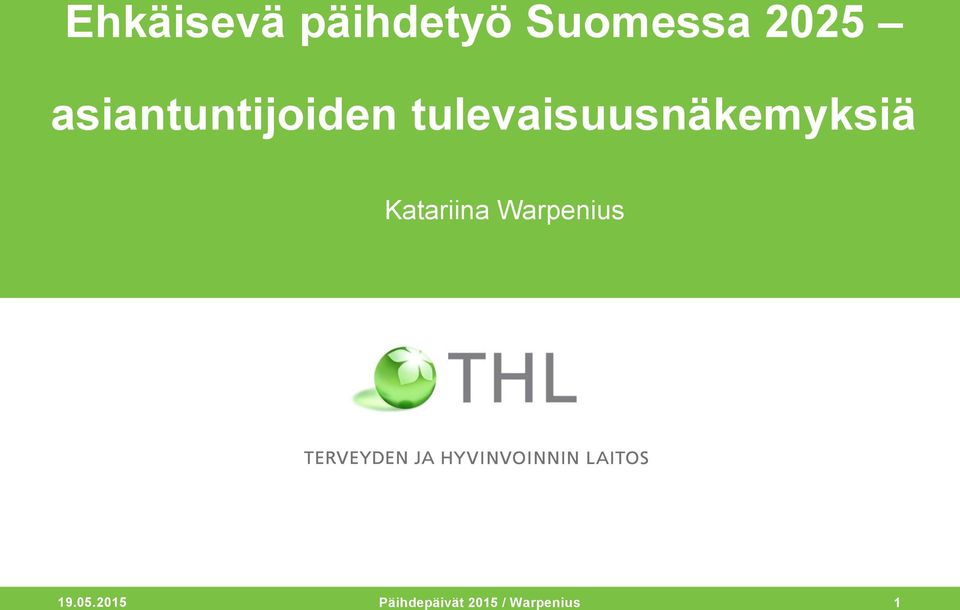 tulevaisuusnäkemyksiä Katariina